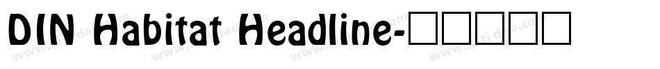 DIN Habitat Headline字体转换